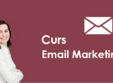 curs email marketing