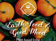 earth food good mood plant based living