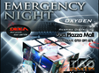 emergency night club oxygen sun plazza mall