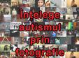 expozitia intelege autismul prin fotografie la mnir