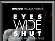 eyes wide shut time out