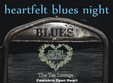 fernet blues company heartfelt blues night la ceainaria open