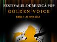festivalul de muzica pop golden voice editia i 29 iunie 2013