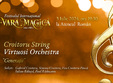 festival vara magica croitoru string virtuosi orchestra