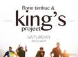 florin timbuc king s project live