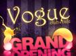 grand opening vogue club