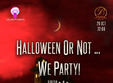 halloween or not we party editia 4