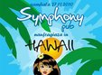 hawaian night only for girls symphony pub