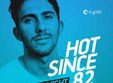 hot since 82