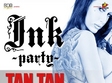 ink rnb party la tan tan