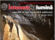  intuneric si lumina la infocentru turistic timisoara 20 martie 10 aprilie 2013