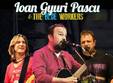 ioan gyuri pascu the blue workers la barba neagra