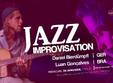 jazz improvisation cu daniel bierdumpfl luan gon alves