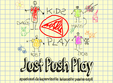 just push play kids