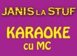 karaoke cu mc la janis la stuf 