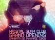 kristal glam club grand opening