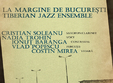 la margine de bucuresti tiberian jazz ensemble la green hours din bucuresti