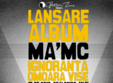 lansare album ma mc ignoranta omoara visele sibiu