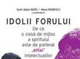 lansarea volumului idolii forulului la bookfest
