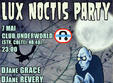 lux noctis party in underworld