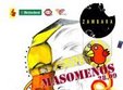 masomenos si snazu redeschide zambara