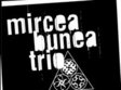 mircea bunea trio feat victor miclaus gore teodorescu