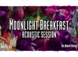 moonlight breakfast acoustic session 