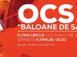 ocs lansare baloane de sapun flying circus bucuresti