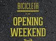 opening weekend la bicicleta