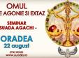 oradea seminar omul intre agonie i extaz 