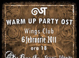ost warm up party in wings club
