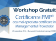 participa la workshop ul gratuit certificarea pmp