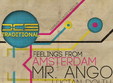 petrecere feelings from amsterdam with mr ango 