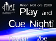 play and cue night in club fame din bucuresti
