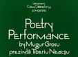 poetry performance by mugur grosu