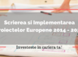 curs scrierea si implementarea proiectelor europene 2014 2020