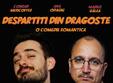 ploiesti comedia despar i i din dragoste 