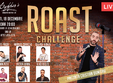 roast challenge 2 stand up comedy bucuresti marti 