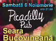 seara bucovineana in picadilly pub