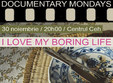 seara de film i love my boring life