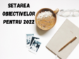 setarea obiectivelor pentru 2022 prin tehnici de journaling