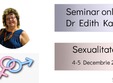 sexualitatea cu dr edith kadar seminar online 2021