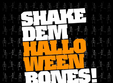 shake dem halloween bones in goblin club