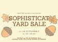 sophisticat yard sale editia lunii octombrie