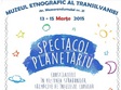 spectacol planetariu mobil la muzeul etnografic al transilvaniei