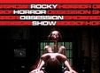 spectacol rocky horros obsession show 