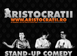 stand up comedy cu aristocratii in prometheus
