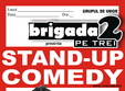 stand up comedy cu brigada2 pe trei