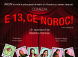 teatru l e 13 ce noroc timisoara