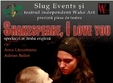 teatru shakespeare i love you la cluj